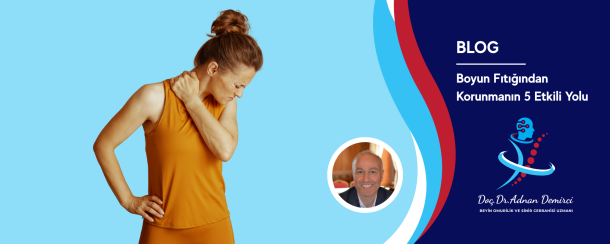 Boyun Fıtığından Korunmanın 5 Etkili Yolu