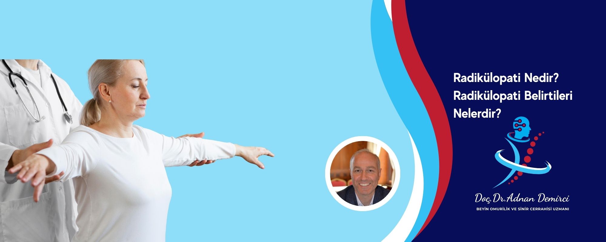 Radikülopati Nedir? Radikülopati Belirtileri Nelerdir?